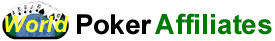World Poker Affiliates. Your global guide for poker networking